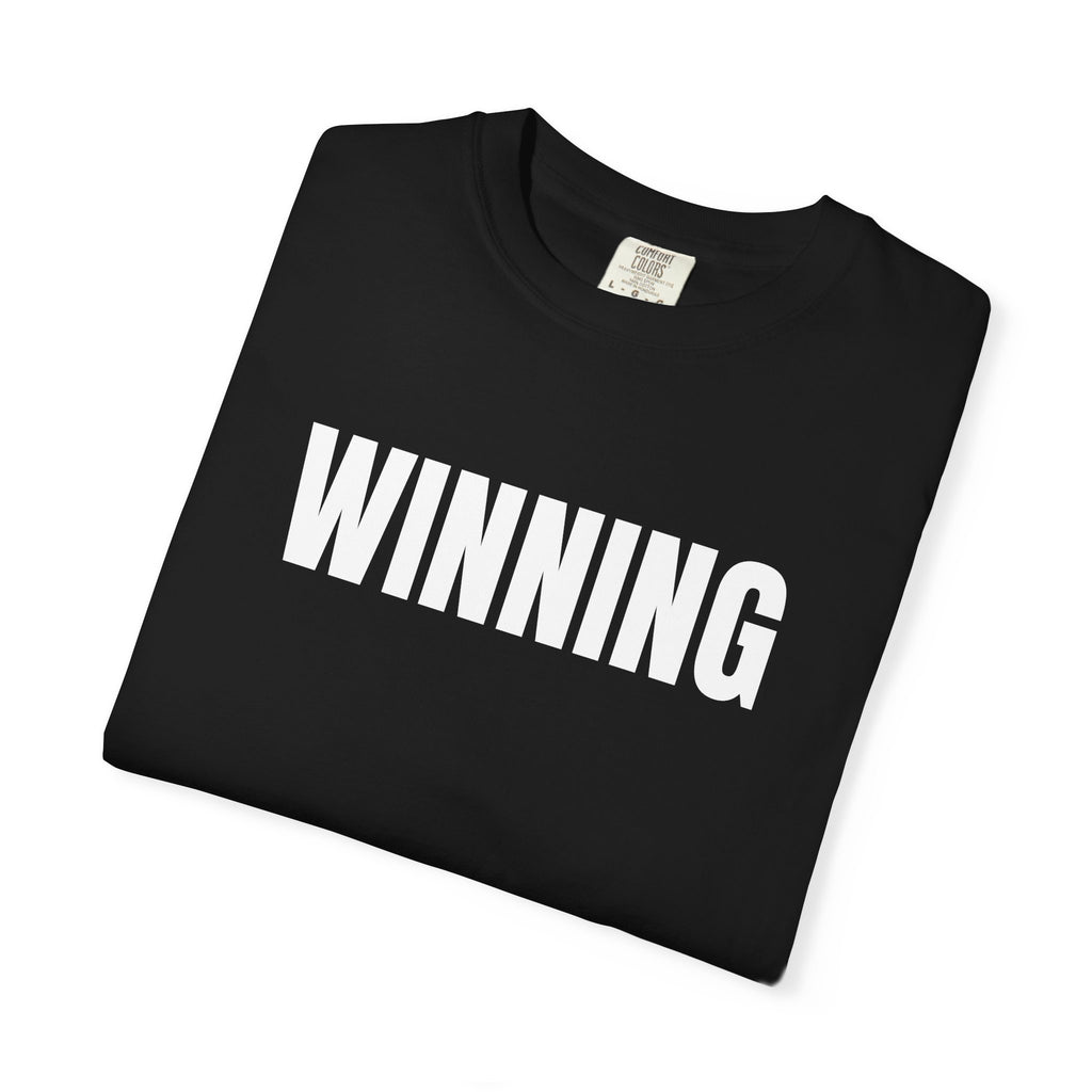 Winning T-Shirt – Motivational Graphic Tee for Men & Women, Unisex Shirt, Graphic Tee, Statement Shirt