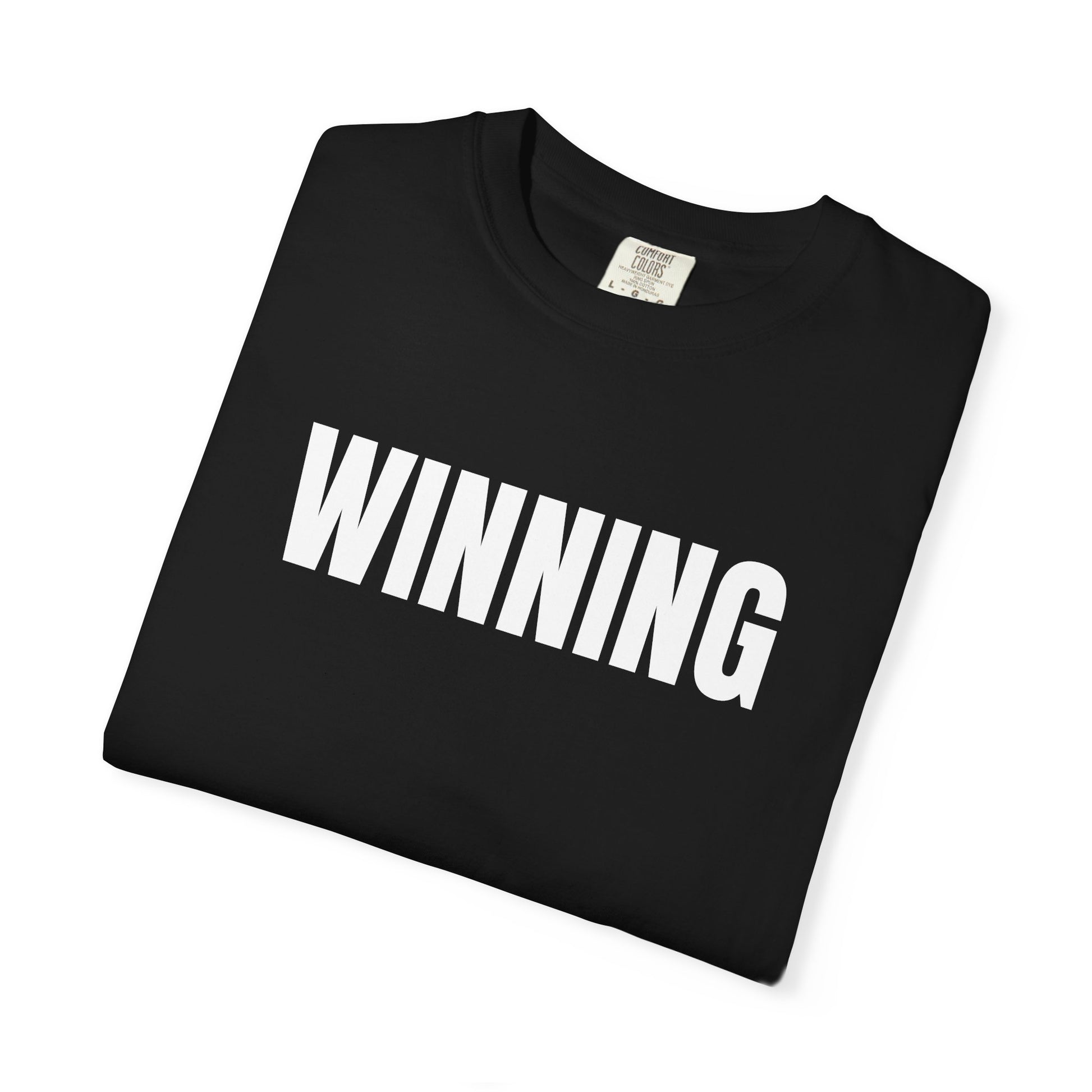 Winning T-Shirt – Motivational Graphic Tee for Men & Women, Unisex Shirt, Graphic Tee, Statement Shirt