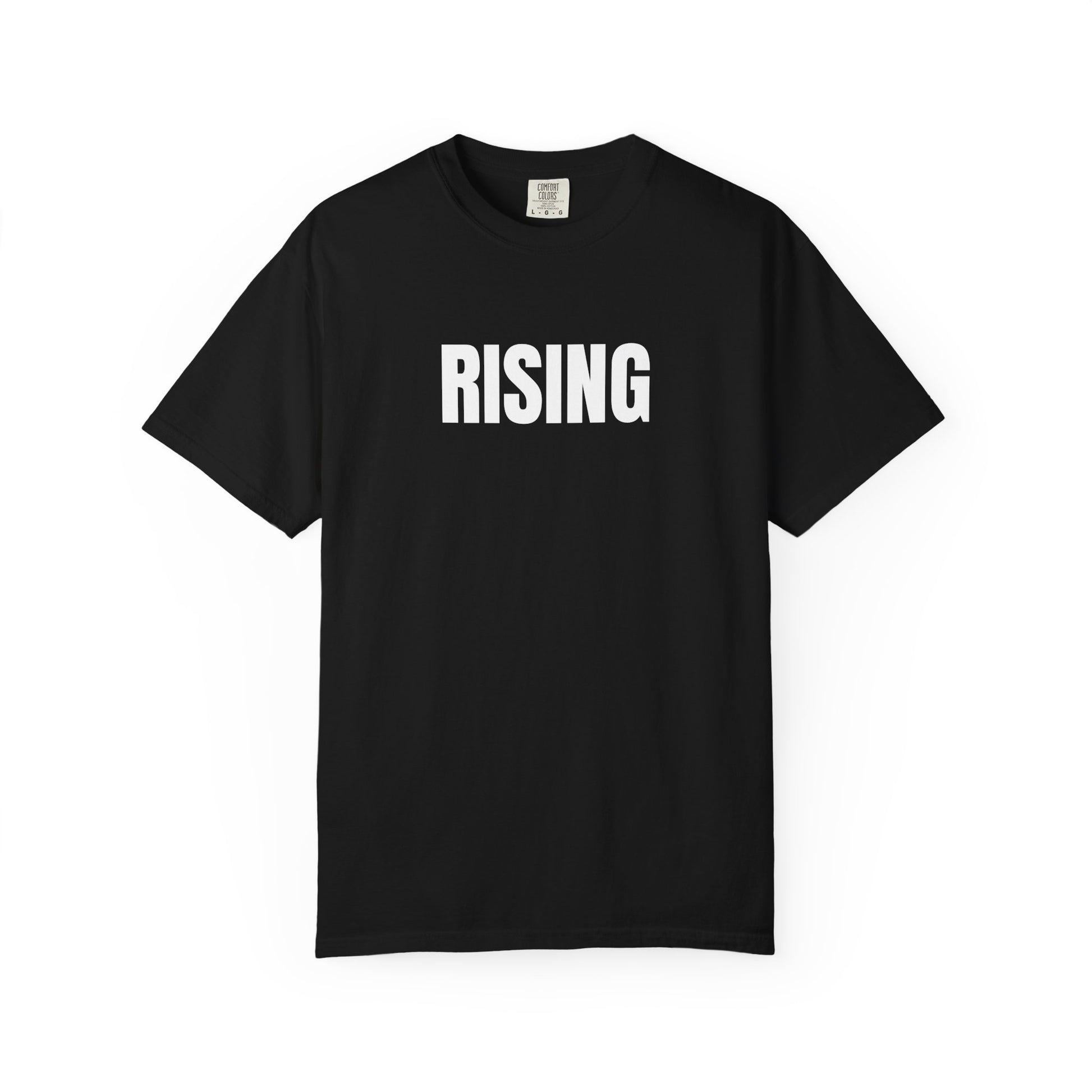 Rising T-Shirt – Motivational Graphic Tee for Men & Women, Unisex Shirt, Graphic Tee, Statement Shirt