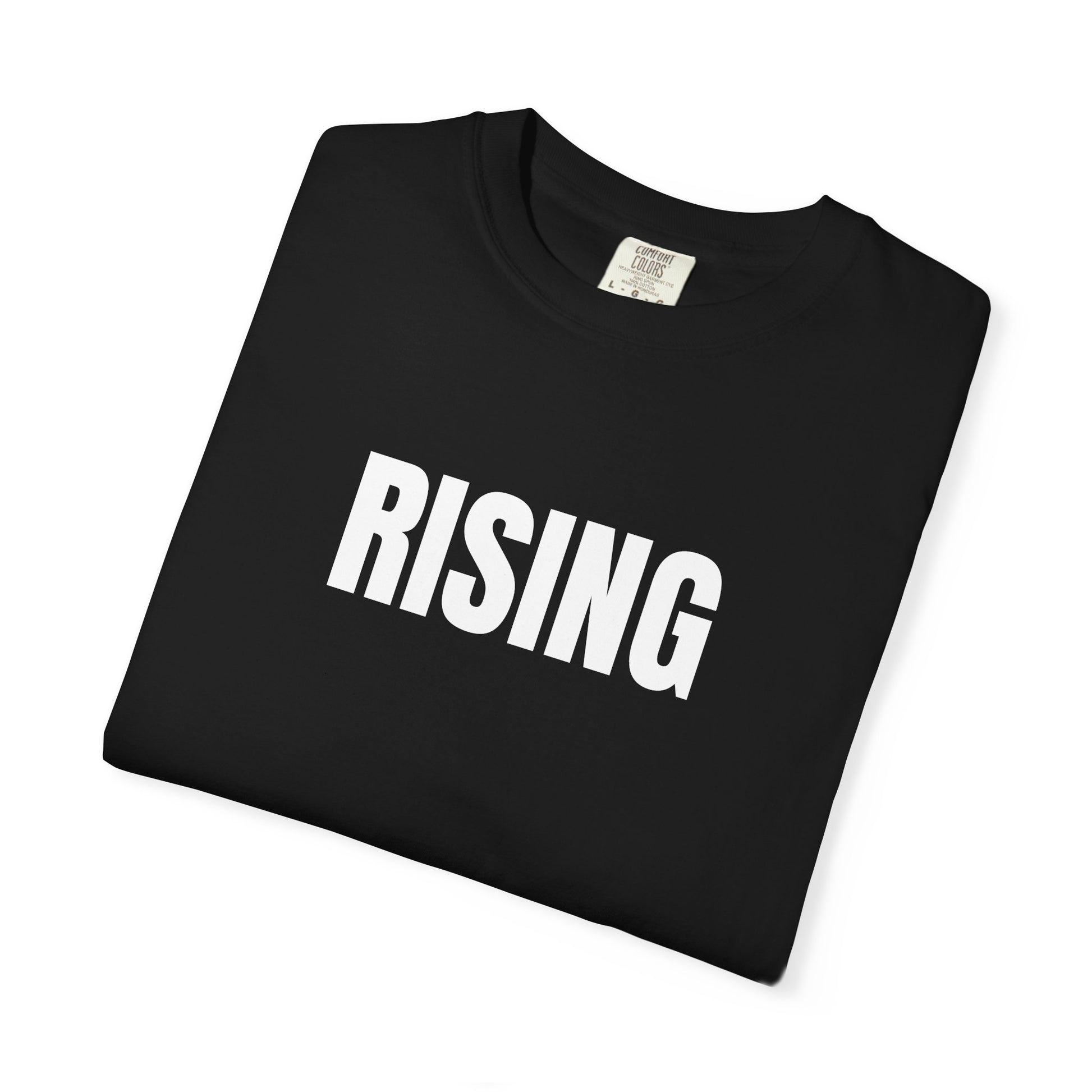 Rising T-Shirt – Motivational Graphic Tee for Men & Women, Unisex Shirt, Graphic Tee, Statement Shirt