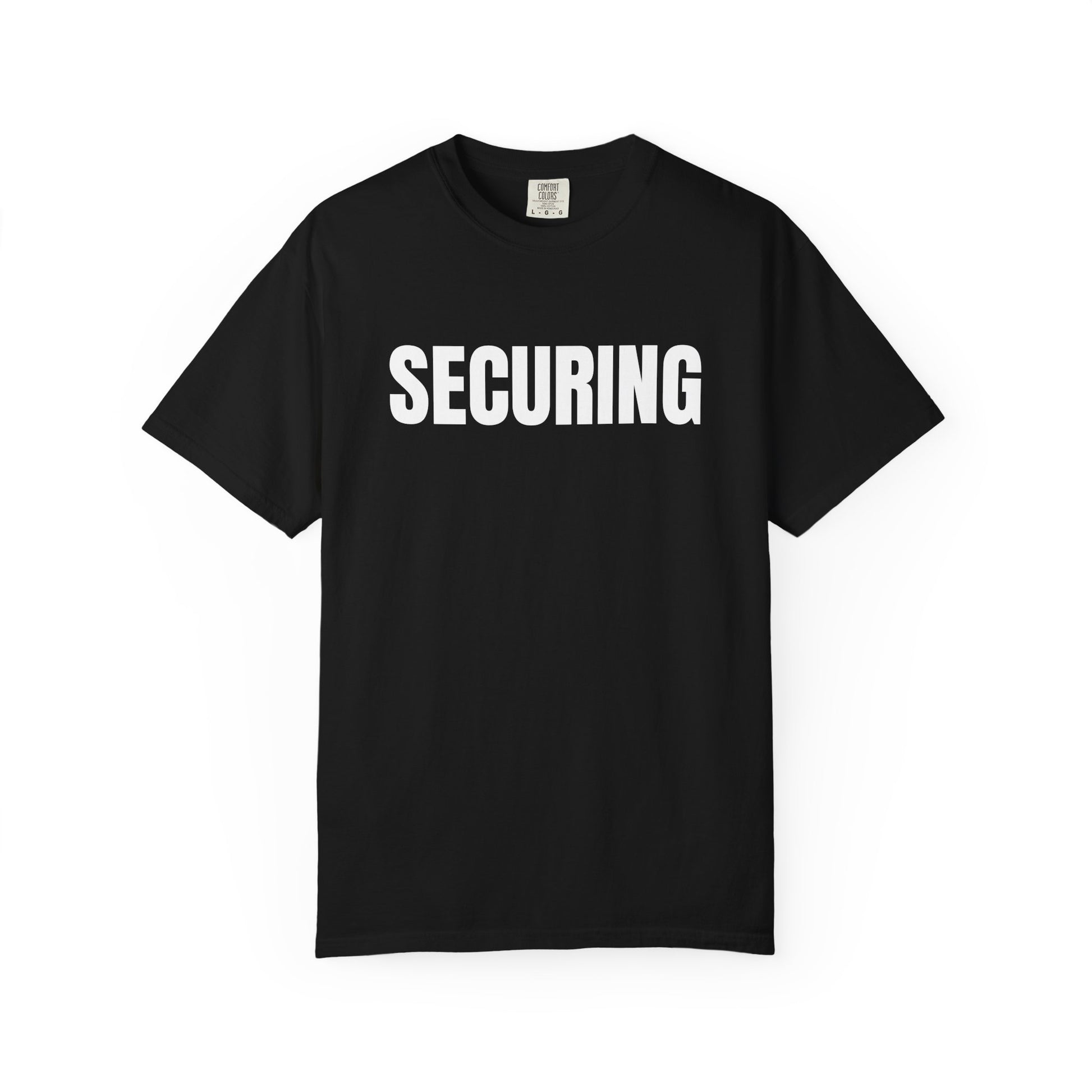 Securing T-Shirt – Motivational Graphic Tee for Men & Women, Unisex Shirt, Graphic Tee, Statement Shirt